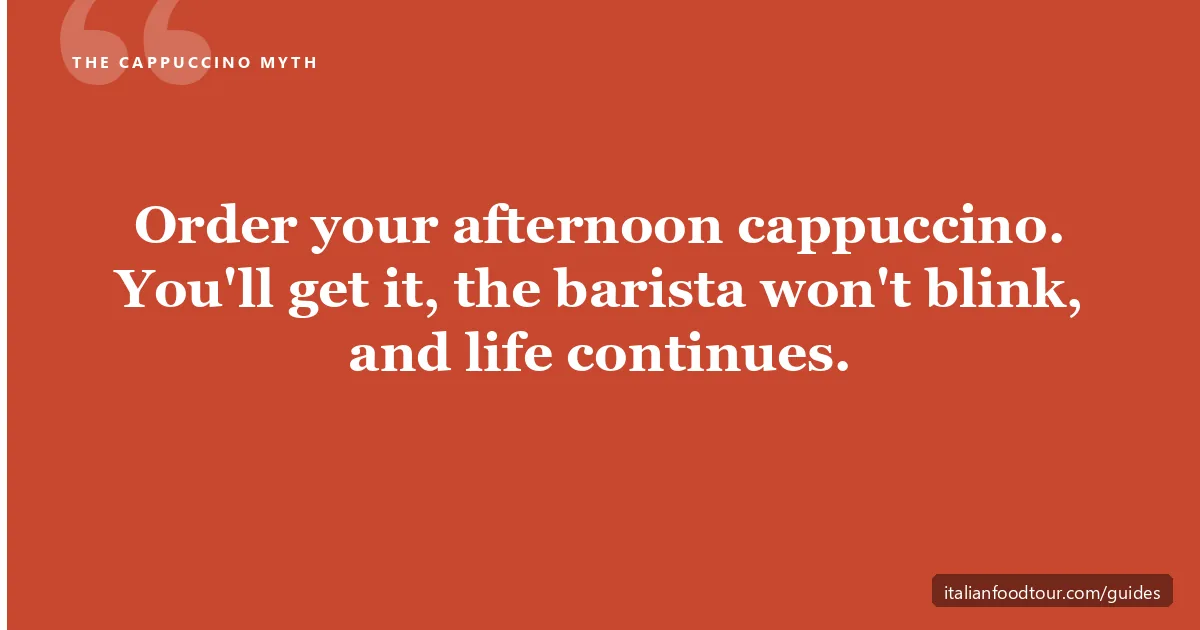 Italian restaurant etiquette — ordering a cappuccino in the afternoon is fine; the cappuccino myth debunked
